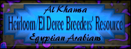 Heirloom/El Deree Breeders Resource - Al Khamsa Egyptian Arabians